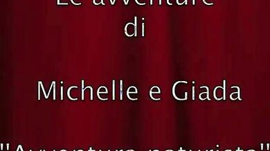 Michelle Ferrari e Giada Da Vinci - Avventura Naturista